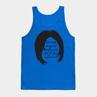 Sarcasm may not become me, but it does sustain me Tank Top